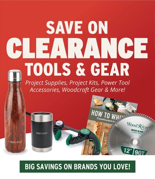 SAVE ON CLEARANCE TOOLS & GEAR