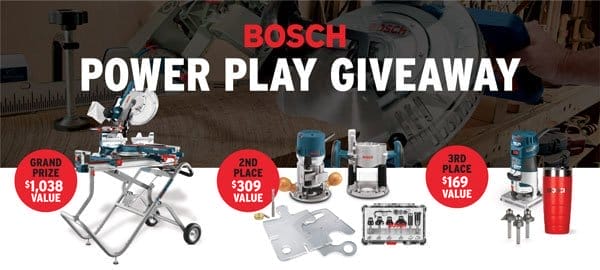 ENTER TO WIN — BOSCH POWER PLAY GIVEAWAY — OVER \\$1500 IN PRIZES