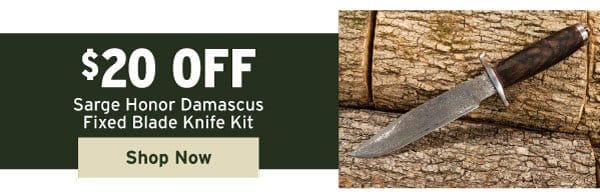 \\$20 Off Sarge Honor Damascus Fixed Blade Knife Kit