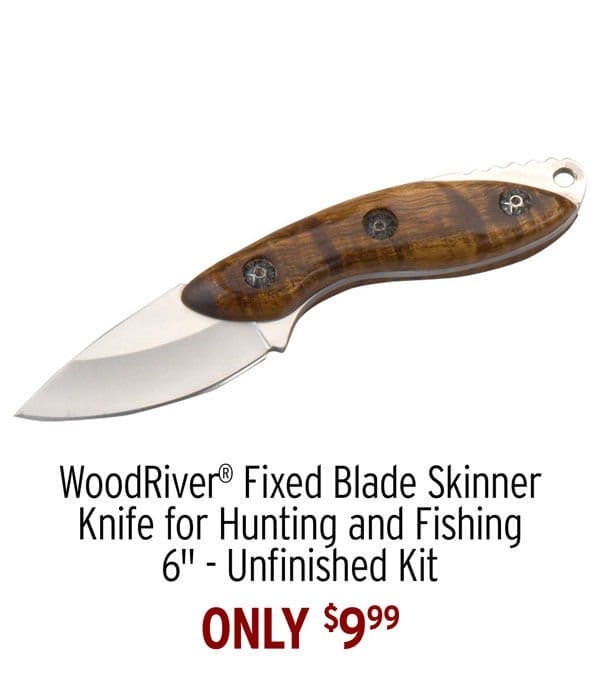 Fixed Blade Skinner Knife for Hunting and Fishing - 6" - Unfinished Kit