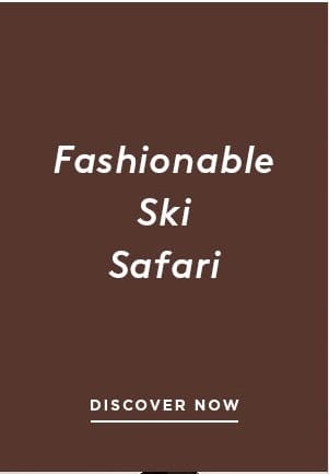 Fashionable Ski Safari