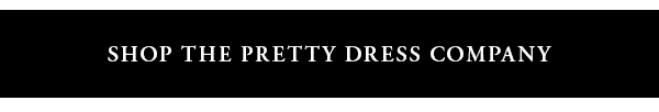 shop the pretty dress company