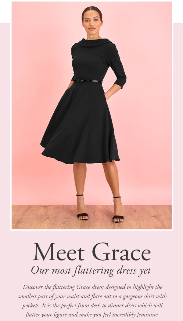 Mett Grace, our most flattering dress yet. Discover the flattering Grace dress; designed to highlight the smallest part of your waist and flare out to a gorgeous skirt with pockets. It is the perfect from desk to dinner dress which will flatter your figure and make you feel incredibly feminine.