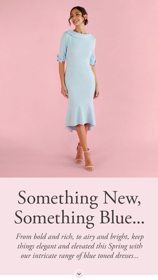 something new, something blue | from bold and rich, to airy and bright, keep things elegant and elevated this spring with our intricate range of blue toned dresses...