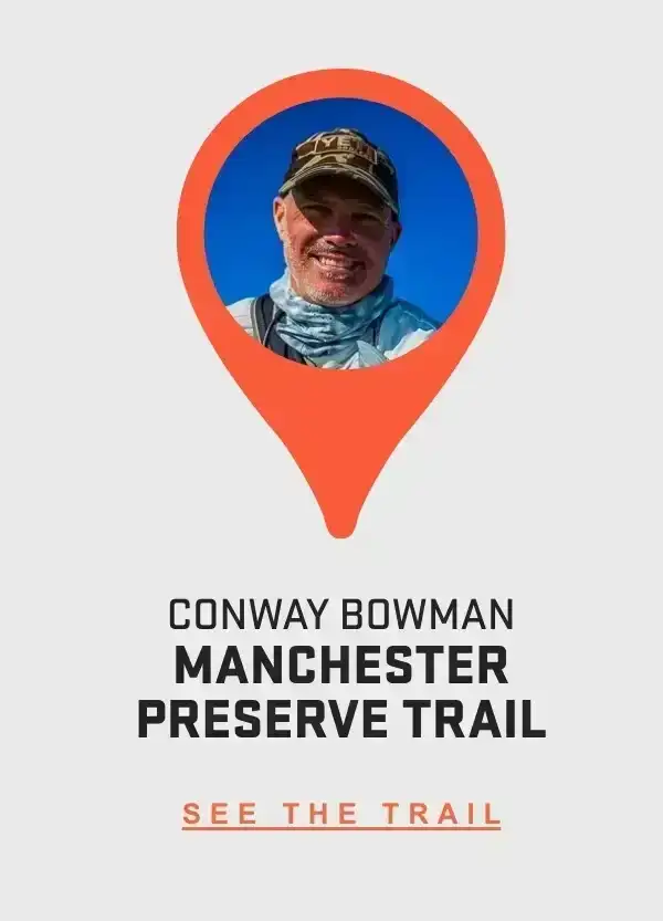 Explore Manchester Preserve Trail with Conway Bowman