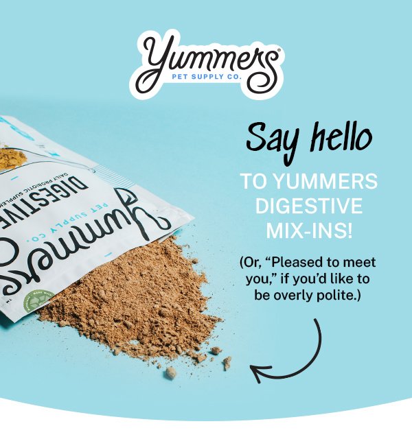 Say hello to Yummers Digestive Mix-Ins