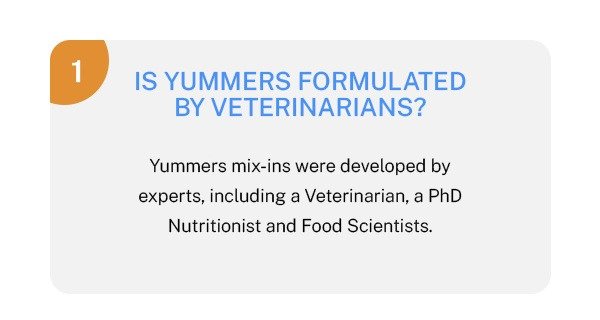 Is Yummers formulated by Veterinarians?