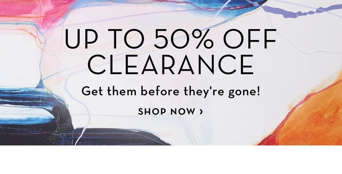 up to 50 percent off clearance