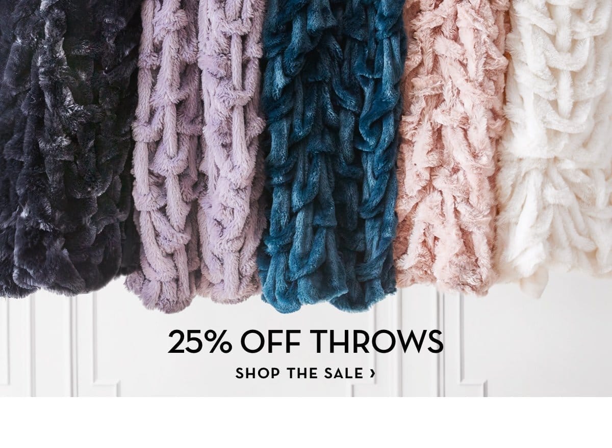 25 Percent off Throws