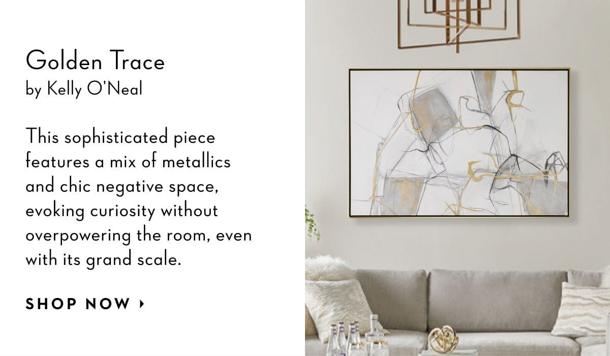 Golden Trace by Kelly O'Neal. This sophisticated piece features a mix of metallics and chic negative space, evoking curiosity without overpowering the room, even with its grand scale. Shop now.