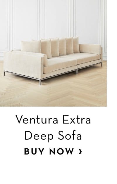 Ventura Extra Deep Sofa