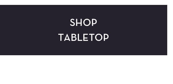 Shop Tabletop