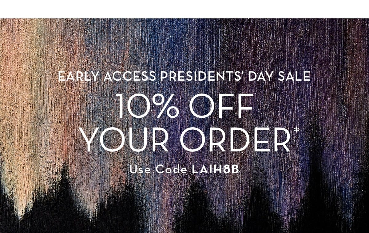 Presidents' Day Sale Early Access