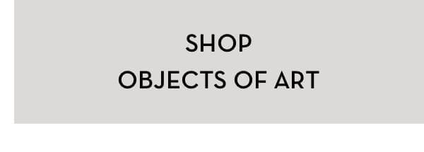 Shop Objects of Art