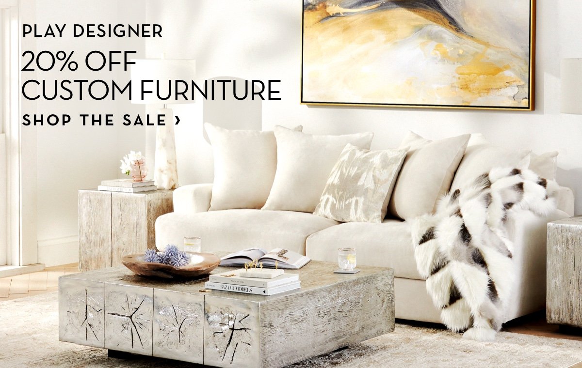 20 Percent Of Custom Furniture