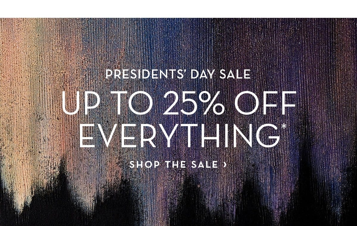 Up To 25 Percent Off Presidents Day