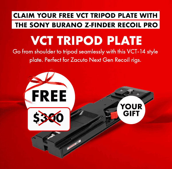 Claim Your Free VCT Tripod Plate with the Sony Burano Z-Finder Recoil Pro