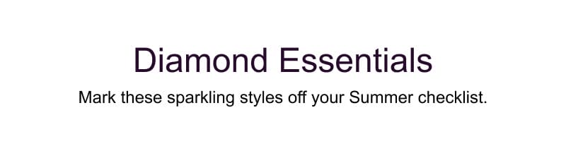 Shop All Diamond Essentials >