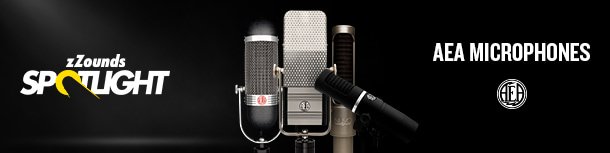 Spotlight: AEA Microphones