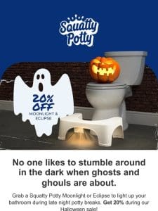 Spooky， Scary Squatty Potties For 20% Off