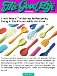 Chefs reveal the secrets to preserving sanity in the kitchen while you cook