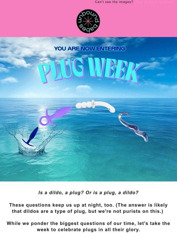 Welcome to Plug Week