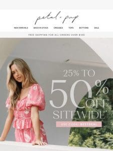 25% To 50% Off SITEWIDE