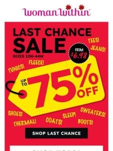 1) New Notification: Up To 75% Off Last Chance SALE Is On!
