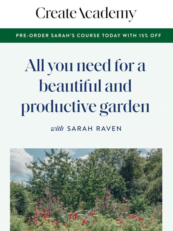 15% off Sarah Raven’s exclusive online course