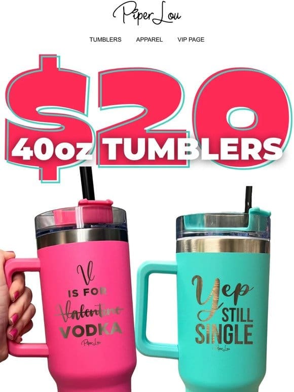 $20 40oz Valentine’s Tumblers