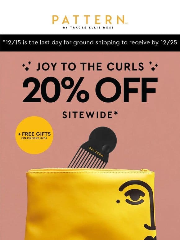 20% OFF SITEWIDE*  Try The PATTERN Blow Dryer