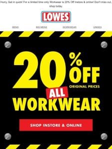 20% OFF Workwear  Shop Instore & Online.