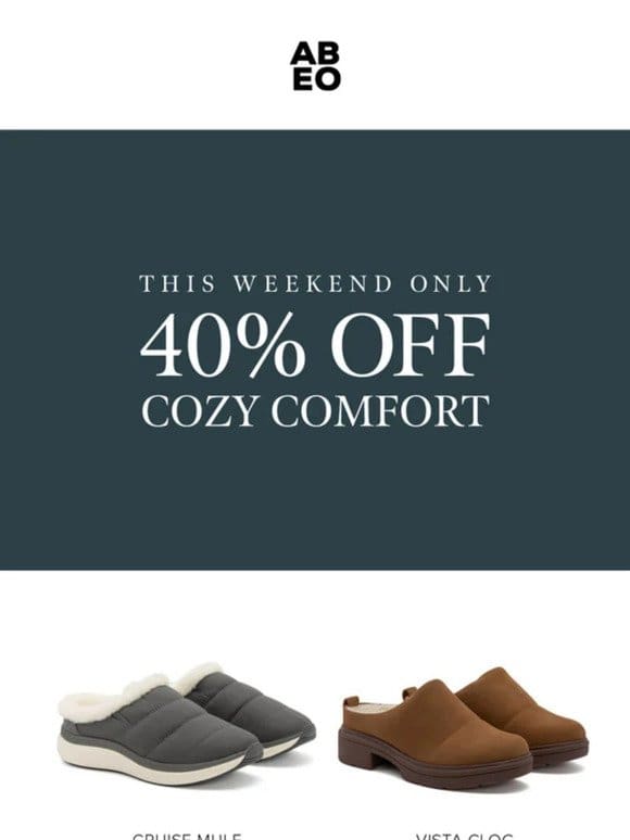 40% Off Cozy Comfort