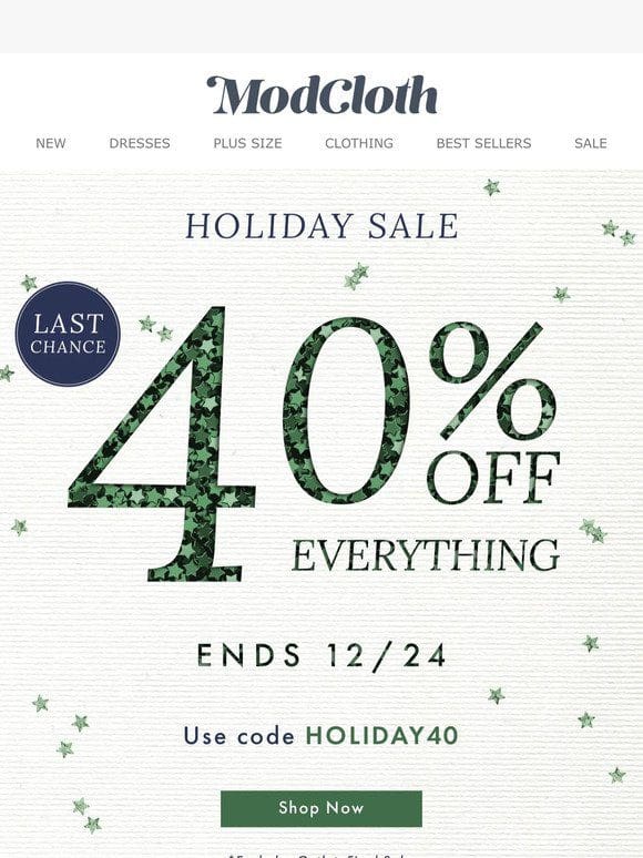 40% Off EVERYTHING Is Ending!