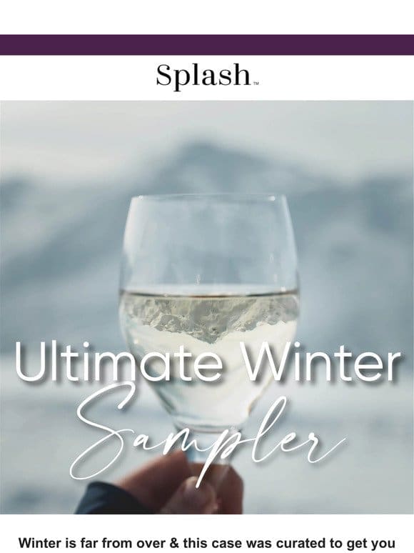 $89.99 for 15 DIFFERENT Wines – The Ultimate Winter Sampler!