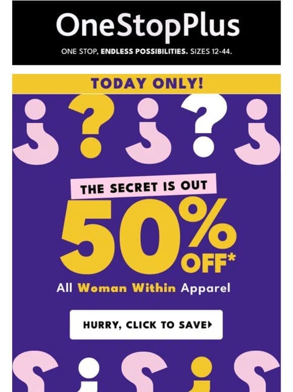 ALL Woman Within apparel， now 50% off! ENDS TONIGHT