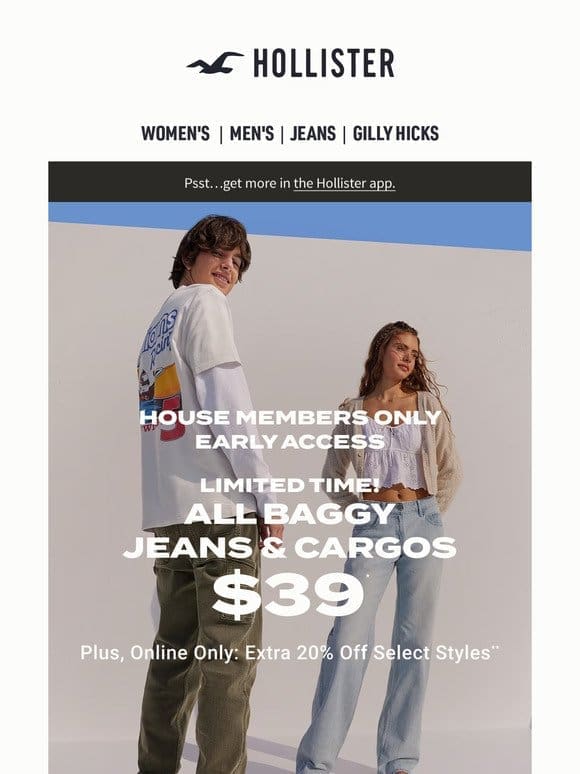 All baggy jeans & cargos $39 (just for House Members!)