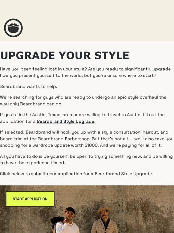 Apply to get a Beardbrand Style Upgrade