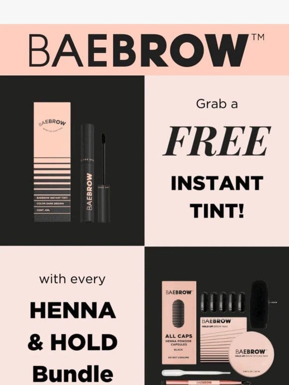 BOGO Alert! Get a FREE Instant Tint!