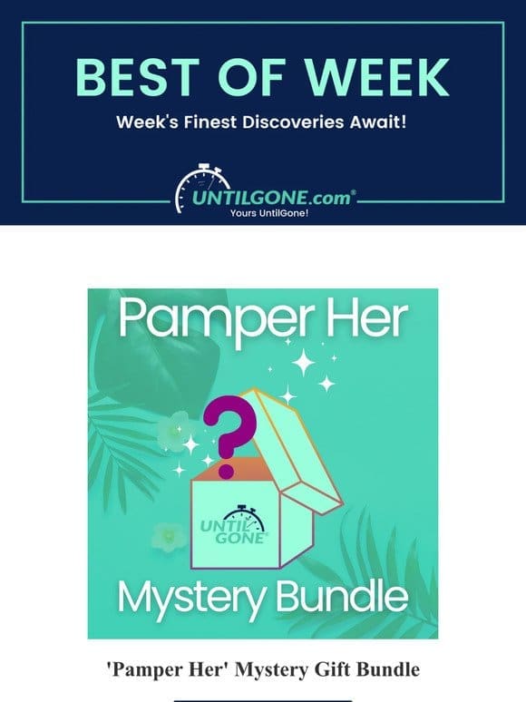Best of the Week – 69% OFF ‘Pamper Her’ Mystery Gift Bundle