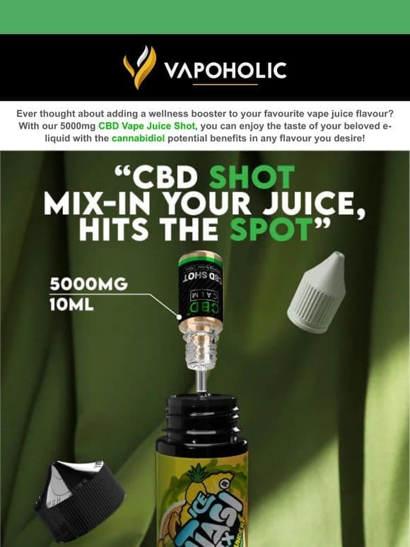 Boost Your Vape Juices With CBD Shots Now ✅