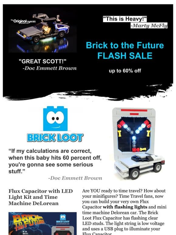 Brick to the Future FLASH SALE 60% off