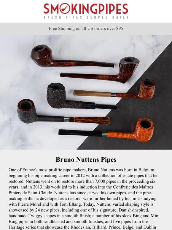 Bruno Nuttens Pipes | Inspired Designs Refined by Exceptional Finishing