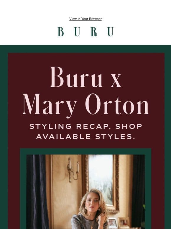 Buru x Mary Orton Styling Recap