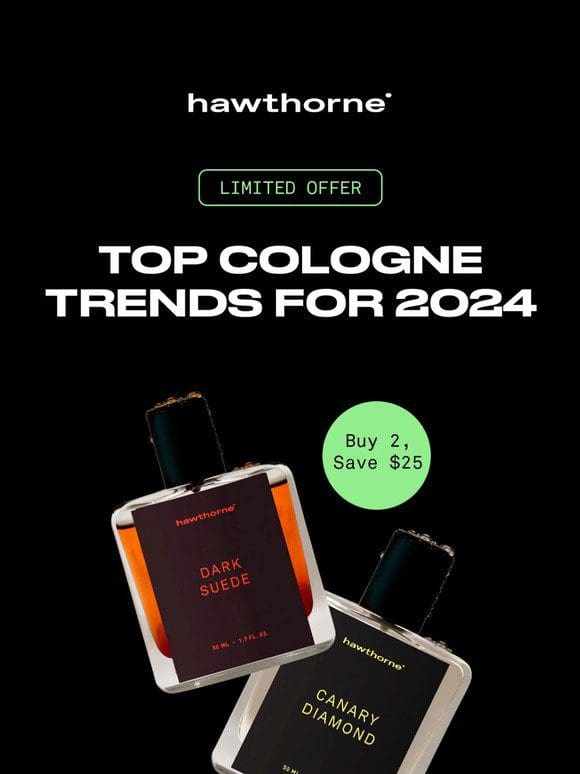 Buy 2 colognes， get $25 off