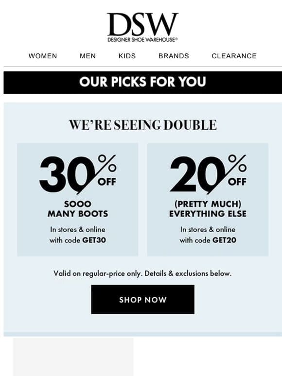 Byeee 30% off boots + 20% off (almost) everything.
