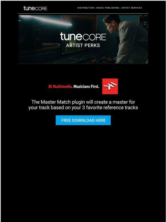 [CODE INCLUDED] TuneCore Artist Perks: FREE IK MULTIMEDIA MASTERING PLUGIN ALERT!!