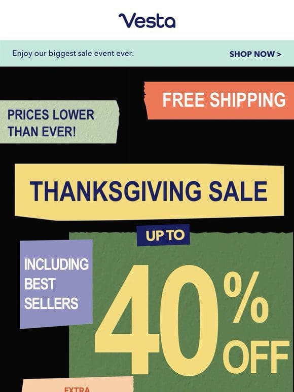 Celebrate Thanksgiving. Up to 40% off sitewide!