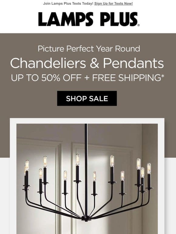 Chandeliers & Pendants Up to 50% Off