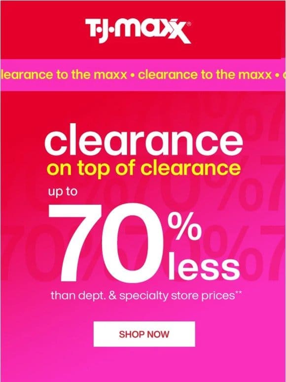 Clearance on top of clearance is online!